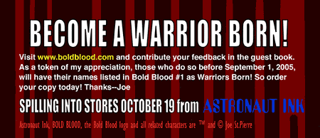 Become a Warrior Born! Visit www.boldblood.com...