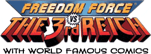 Freedom Force vs The 3rd Reich with World Famous Comics