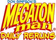 Don Simpson's Megaton Man Daily Reruns