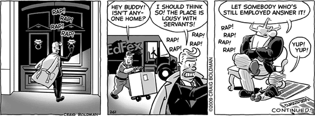 Lousy With Servants